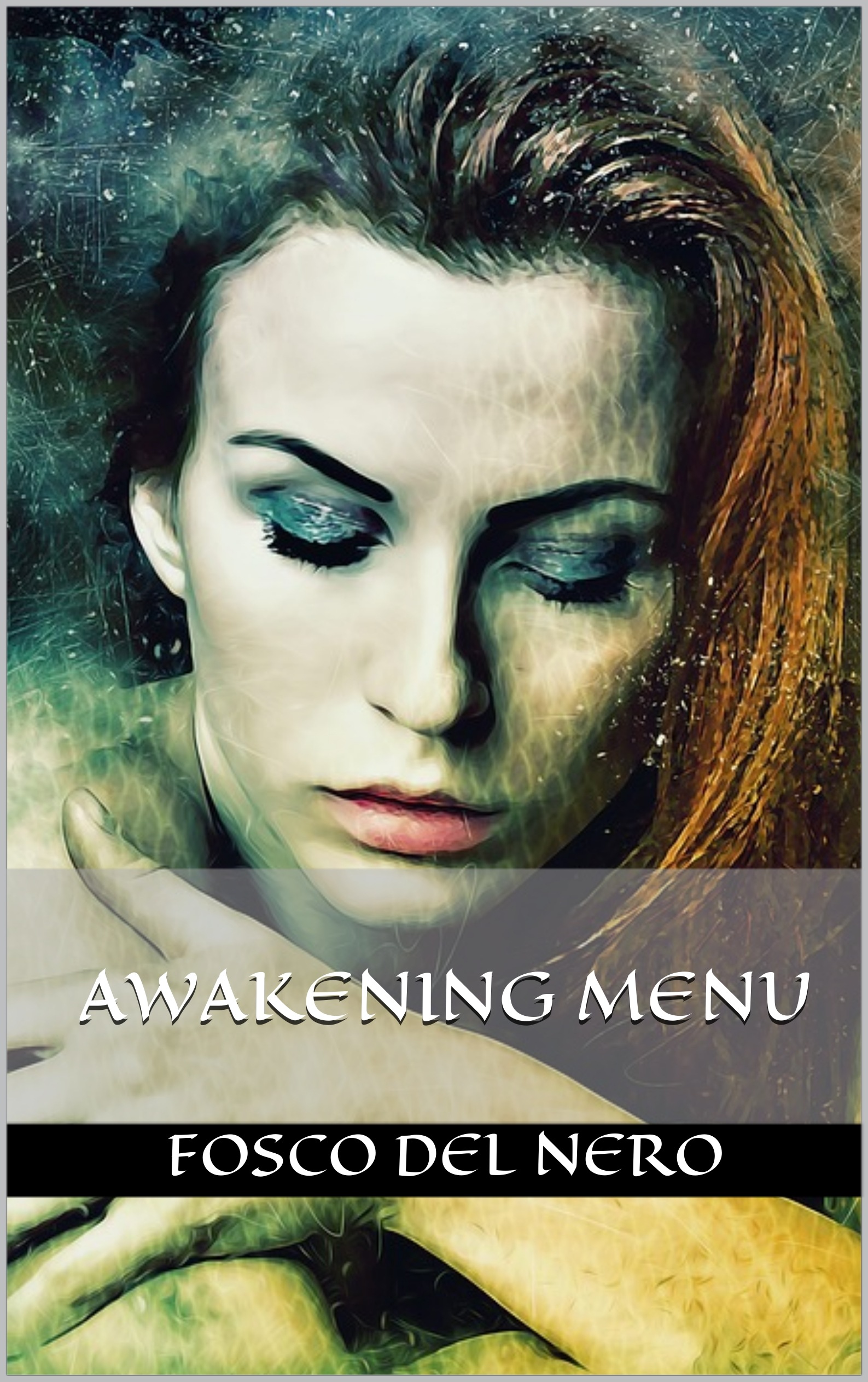 Awakening Menu - Fosco Del Nero (narrativa esistenziale)